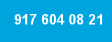 917 604 08 21 917 604 08 21